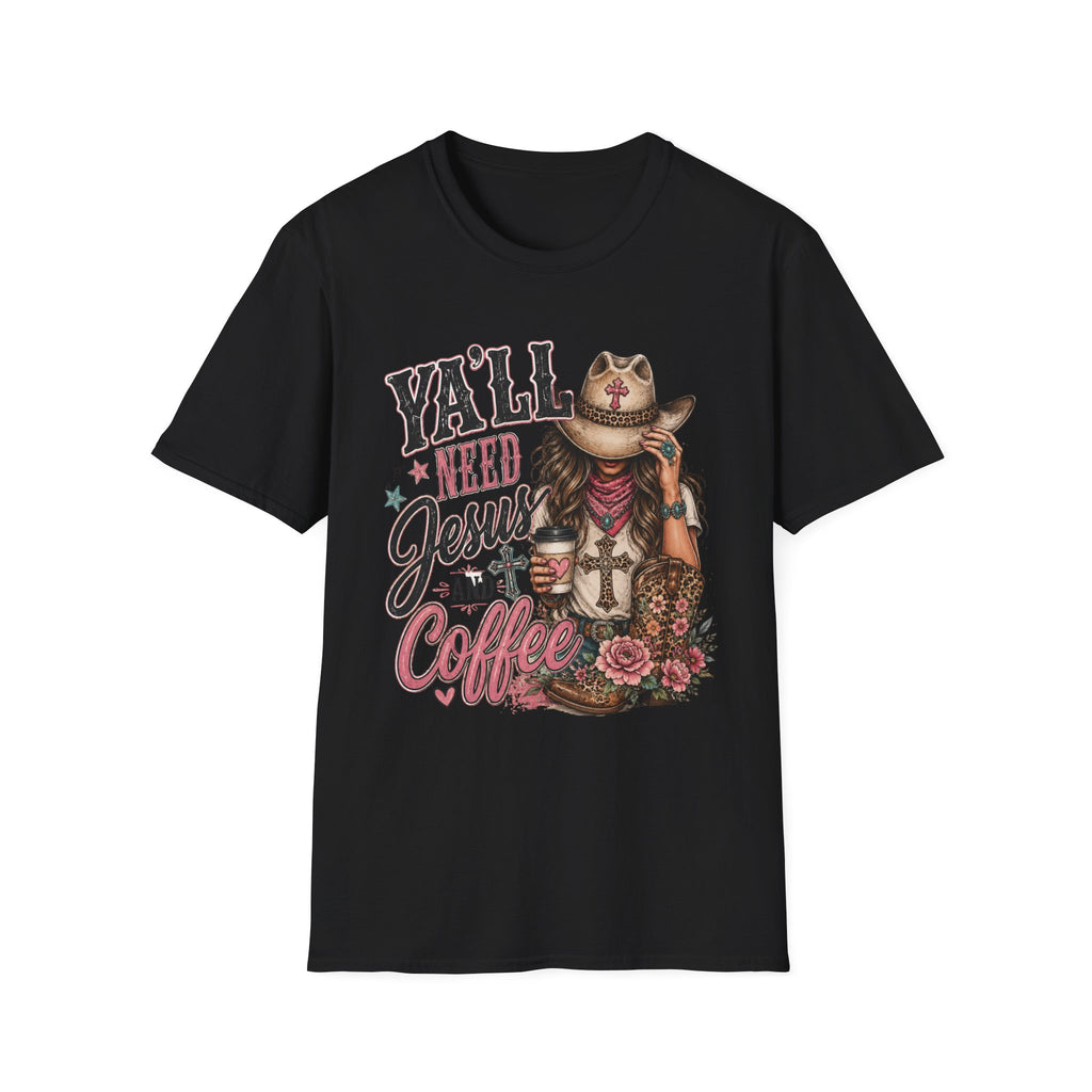 Y'all Need Jesus and Coffee T-Shirt