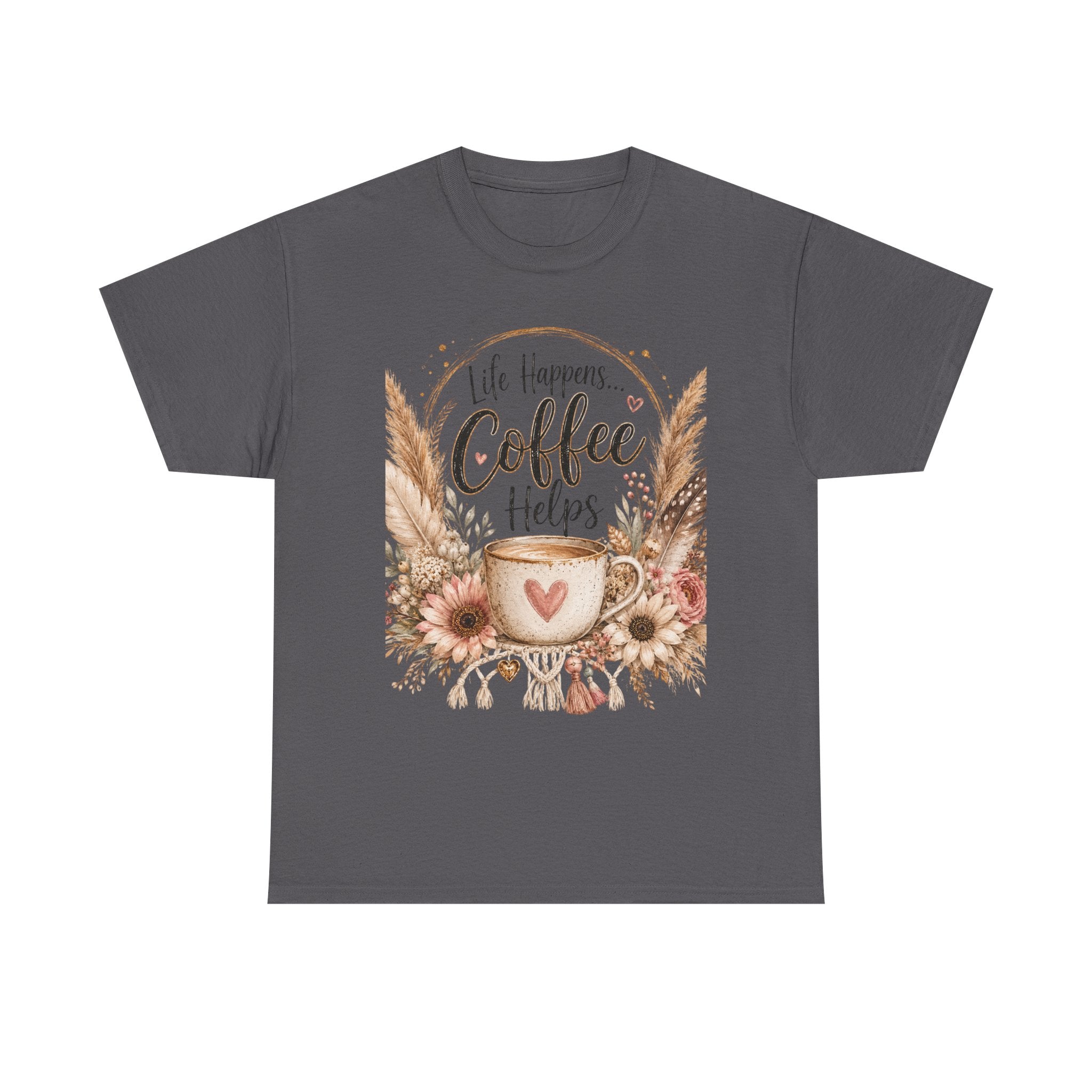 Coffee Helps T-Shirt — Floral Boho 'Life Happens, Coffee Helps' Graphic Tee