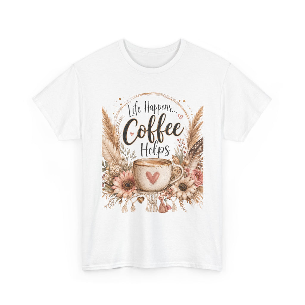 Coffee Helps T-Shirt — Floral Boho 'Life Happens, Coffee Helps' Graphic Tee