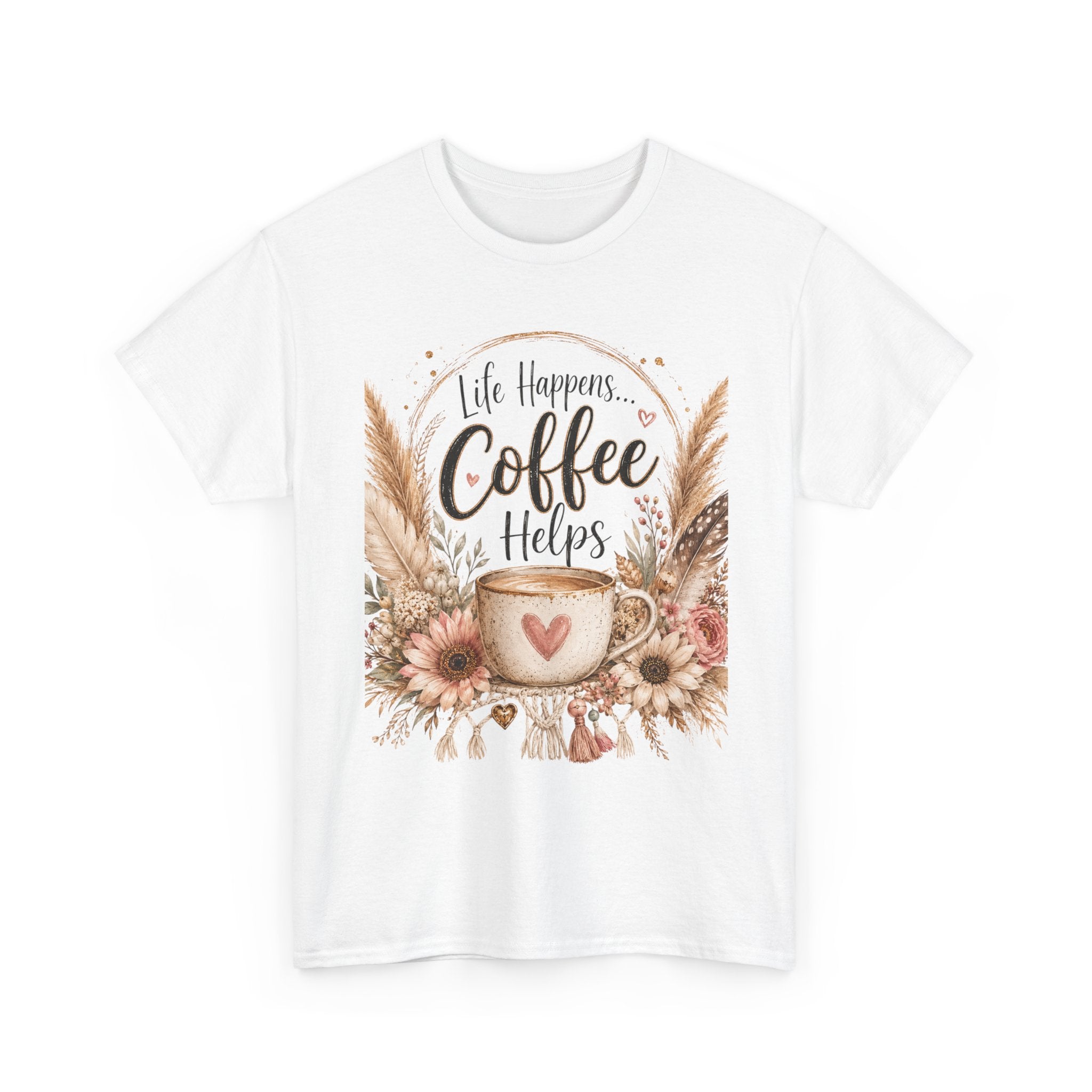 Coffee Helps T-Shirt — Floral Boho 'Life Happens, Coffee Helps' Graphic Tee