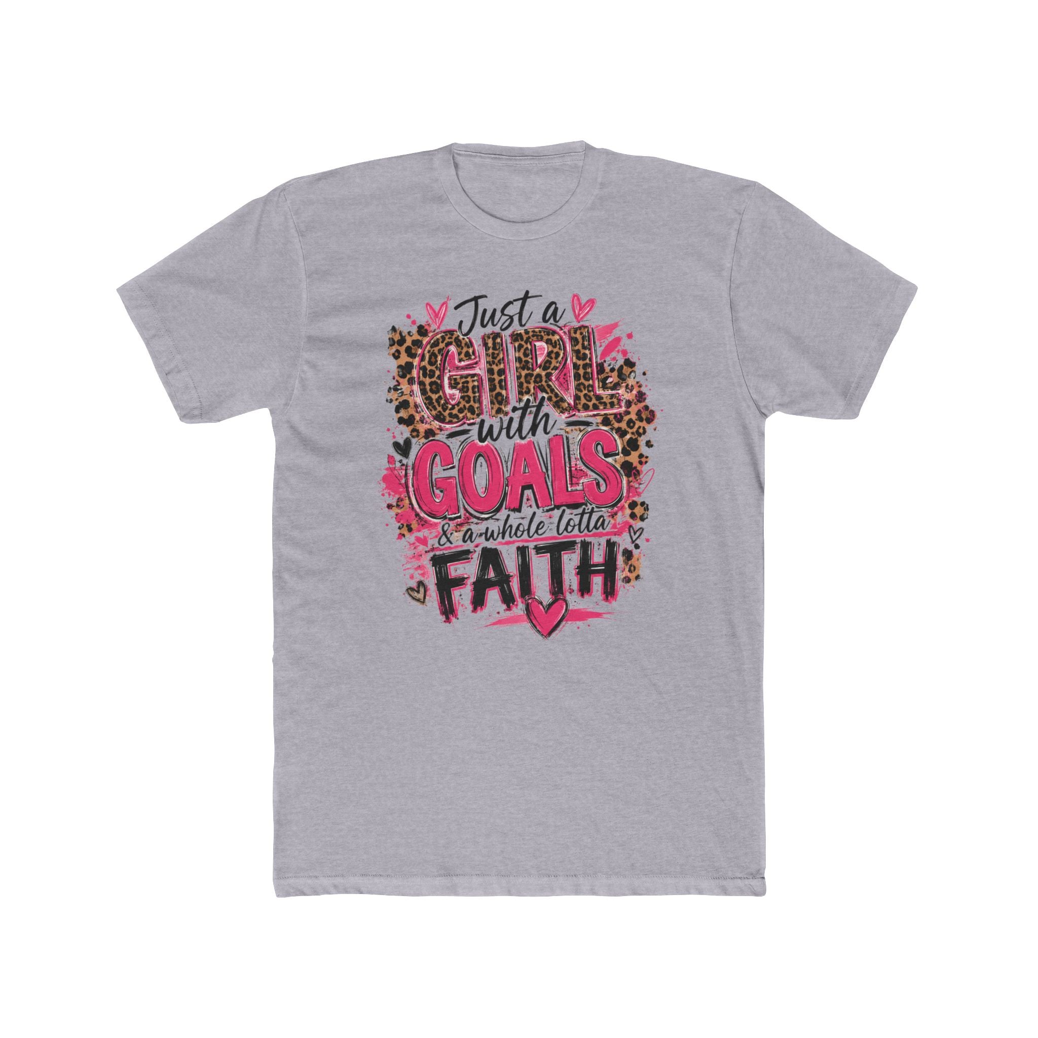 Just a Girl with Goals and a Whole Lotta Faith T-Shirt